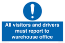 all-visitors-and-drivers-must-report-to-warehouse-office~